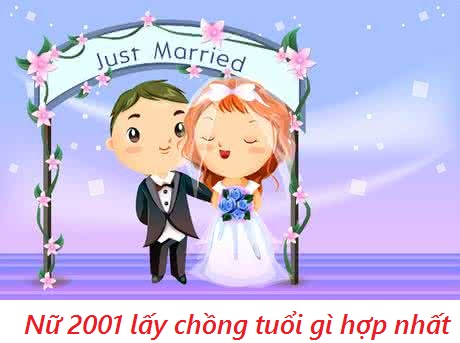 Sinh năm 2001 lấy chồng hợp tuổi nào