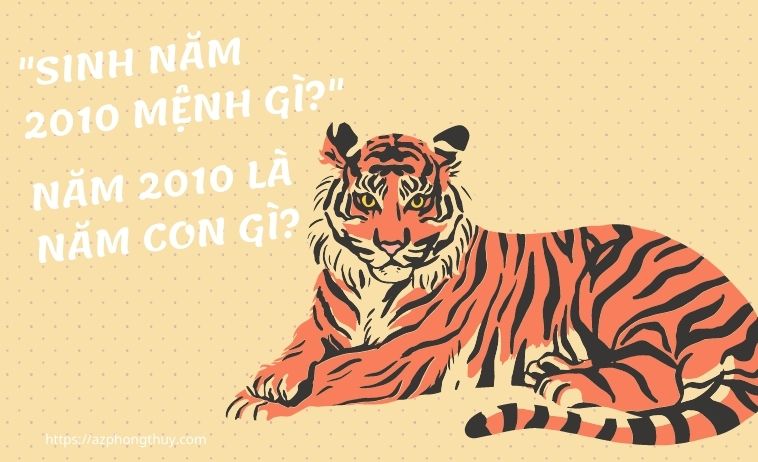 sinh năm 2010 mệnh gì